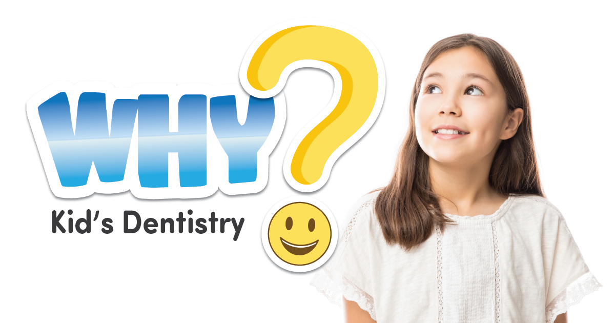 kd-why-kids-dentistry-fb-image1200x630-01 (1)